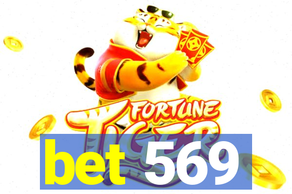 bet 569